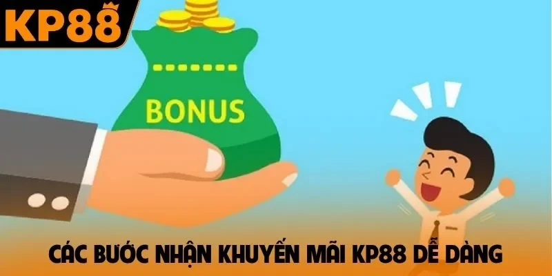 Các bước nhận khuyến mãi KP88 dễ dàng