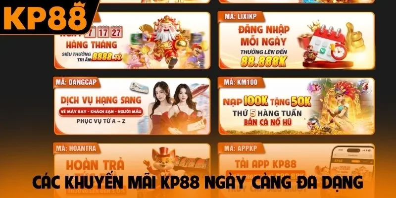Các khuyến mãi KP88 ngày càng đa dạng