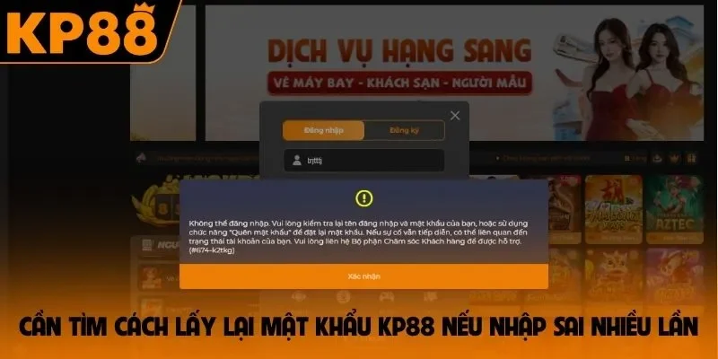 Cần tìm cách lấy lại mật khẩu KP88 nếu nhập sai nhiều lần