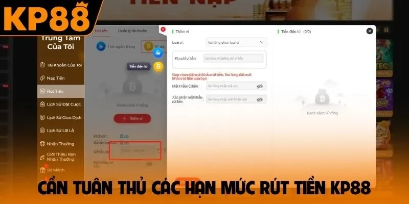 Cần tuân thủ các hạn mức rút tiền KP88