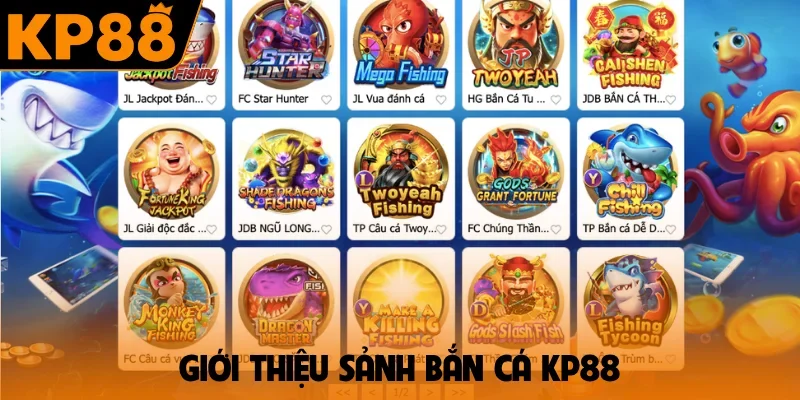 Giới thiệu sảnh bắn cá KP88