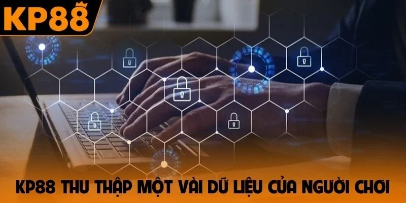 KP88 thu thập một vài dữ liệu của người chơi