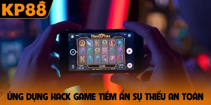 Ứng dụng hack game tiềm ẩn sự thiếu an toàn